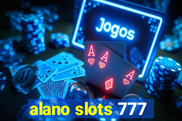 alano slots 777